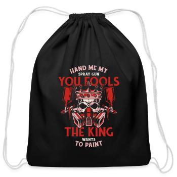 The King Wants To Paint Car Spray Automotive Car - Cotton Drawstring Bag - black - Front