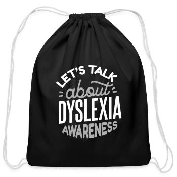 Let's Talk About Dyslexia Awareness Apraxia - Cotton Drawstring Bag - black - Front