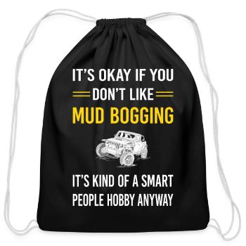 Smart People Mud Bogging Mudding - Cotton Drawstring Bag - black - Front