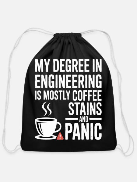 Engineering Degree Coffee Humor T-Shirt - Cotton Drawstring Bag - black