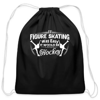 Figure Skating Not Easy Shirt - Cotton Drawstring Bag - black - Front