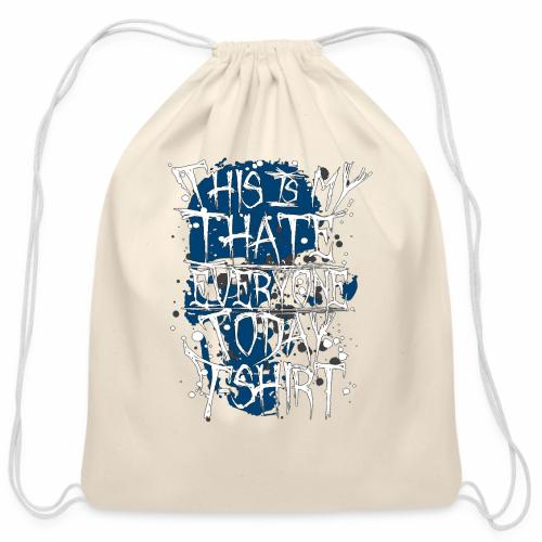 This Is My I Hate Everyone Today T-Shirt Gift Idea - Cotton Drawstring Bag