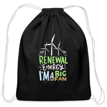 Renewable Energy I'm A Big Fan Funny Pun - Cotton Drawstring Bag - black - Front