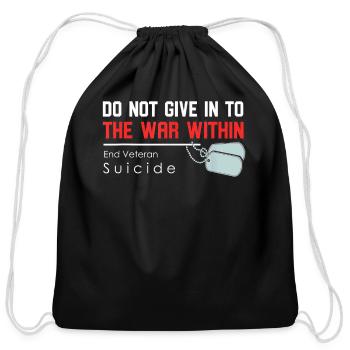 Do Not Give In To The War Within End Veteran - Cotton Drawstring Bag - black - Front