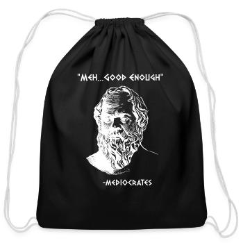 Mediocrates Meh Good Enough Sarcasm - Cotton Drawstring Bag - black - Front