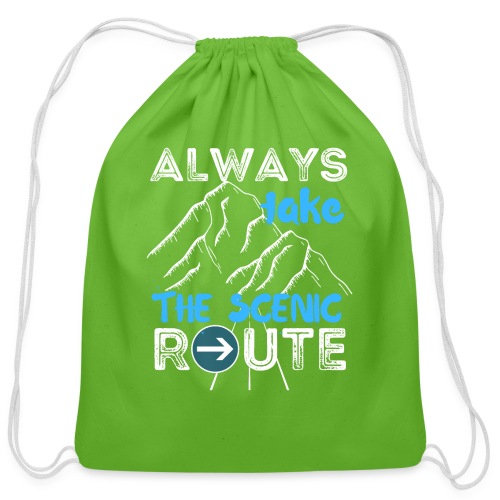 Always Take The Scenic Route Funny Sayings - Cotton Drawstring Bag