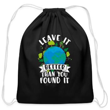 Leave it Better Than You Found - Cotton Drawstring Bag - black - Front