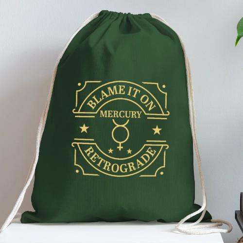 Blame It On Mercury Retrograde - Cotton Drawstring Bag
