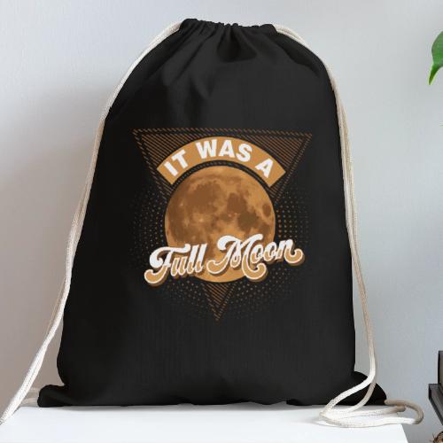 It Was A Full Moon - Cotton Drawstring Bag