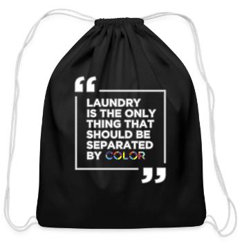 Laundry The Only Thing Separated By Color - Cotton Drawstring Bag - black - Front
