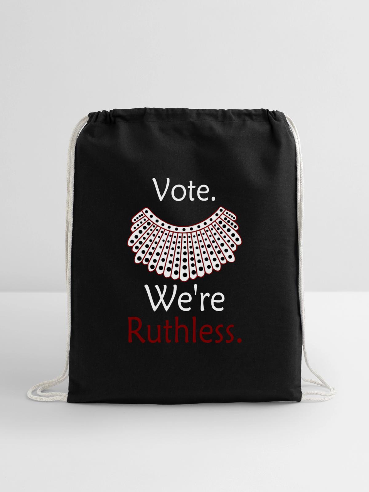 Vote We're Ruthless - Cotton Drawstring Bag - black - Front