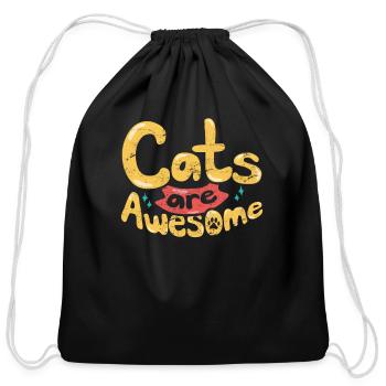Cats Are Awesome Cat Owner Funny Cat Lovers Cat Mo - Cotton Drawstring Bag - black - Front