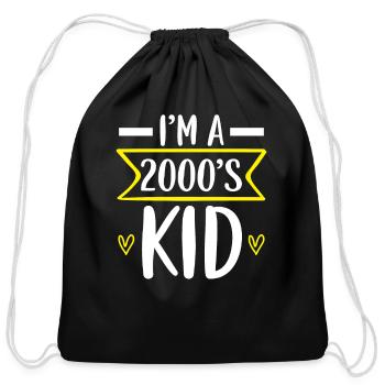 I'm A 2000's Kid Decade Birth Year Generation Z - Cotton Drawstring Bag - black - Front