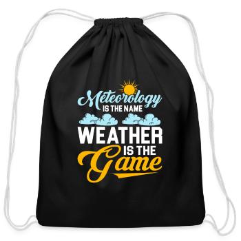 Meteorology Is The Name Weather Is The Game Meteor - Cotton Drawstring Bag - black - Front
