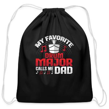 Drum Major calls me Dad Design for a Drum Major - Cotton Drawstring Bag - black - Front