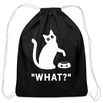 Cat What Funny Cat Best Funny Cat Lover Gift - Cotton Drawstring Bag - black - Front