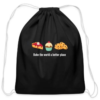 Baking Baker Funny BAKE the World a Better Place - Cotton Drawstring Bag - black - Front