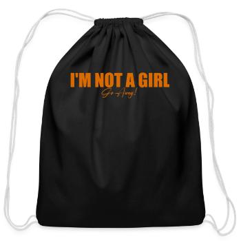 I m not a girl go away - Cotton Drawstring Bag - black - Front