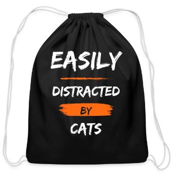 easily distracted by cats - Cotton Drawstring Bag - black - Front
