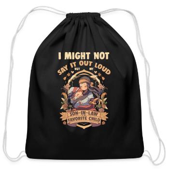 My Son In Law Is My Favorite Children Mothers Day - Cotton Drawstring Bag - black - Front