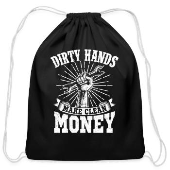 My Hands May Be Dirty But My Money Is Clean - Cotton Drawstring Bag - black - Front