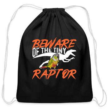 Green Cheek Conure Beware Of The Tiny Raptor Bird - Cotton Drawstring Bag - black - Front