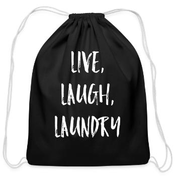 Live Laugh Laundry Meme - Cotton Drawstring Bag - black - Front