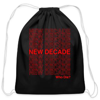 New Decade Who Dis - Cotton Drawstring Bag - black - Front
