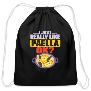 I Just Really Like Paella, ok? Food Espana Rice Di - Cotton Drawstring Bag - black - Front
