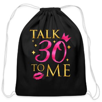 Talk 30 To Me - Cotton Drawstring Bag - black - Front