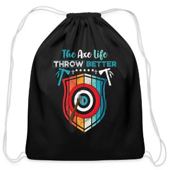 Axe life throw better gifts apparel - Cotton Drawstring Bag - black - Front