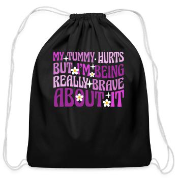My Tummy Hurts But I'm Being Really - Cotton Drawstring Bag - black - Front
