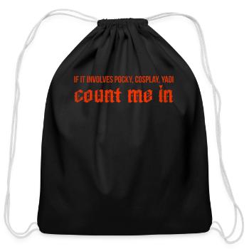 If it involves pocky cosplay yaoi count me in - Cotton Drawstring Bag - black - Front
