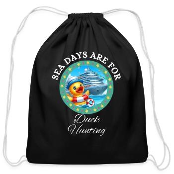 SEA DAYS ARE FOR DUCK HUNTING, CRUISING DUCKS - Cotton Drawstring Bag - black - Front