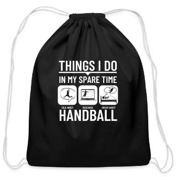Handball Things I Do In My Spare Time Funny - Cotton Drawstring Bag - black - Front