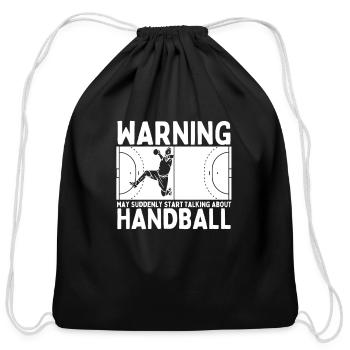 Handball Warning May Suddenly Start Talking About - Cotton Drawstring Bag - black - Front