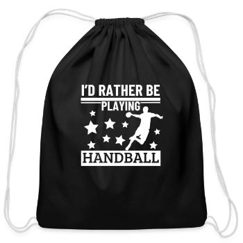 I'd Rather Be Playing Handball Funny Handball - Cotton Drawstring Bag - black - Front