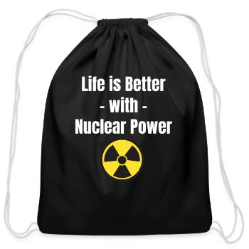 Life Is Better With Nuclear Power Engineer - Cotton Drawstring Bag - black - Front