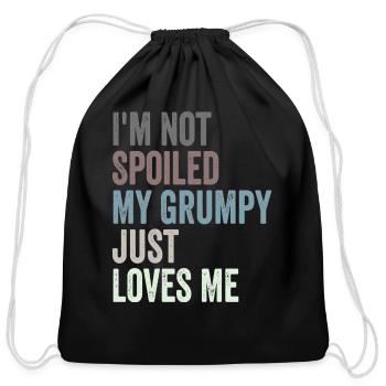 I'm Not Spoiled My Grumpy Just Loves Me Funny Love - Cotton Drawstring Bag - black - Front
