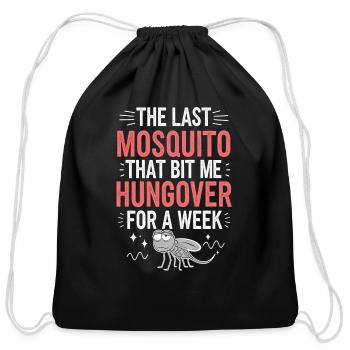 The Last Mosquito That Bit Me Was Hungover 6 - Cotton Drawstring Bag - black - Front