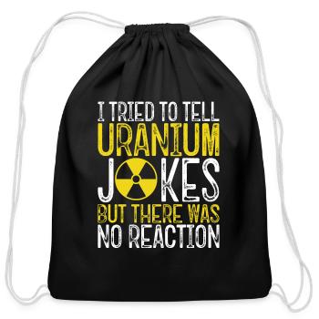 Nuclear Engineer Student Graduation Nuclear - Cotton Drawstring Bag - black - Front