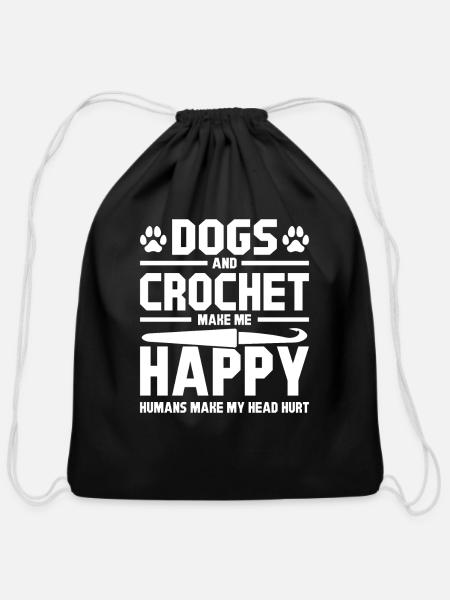 Dogs and crochet make me happy - Cotton Drawstring Bag - black