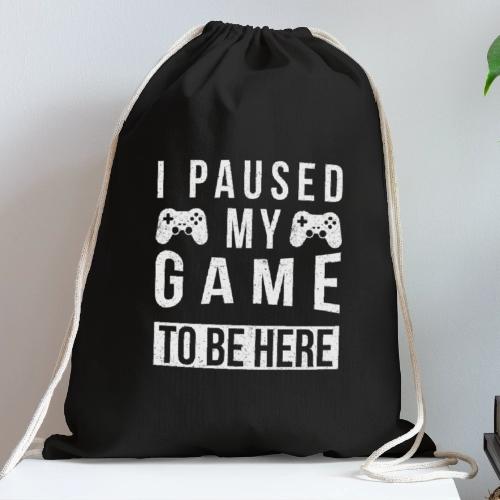 Two Controller I Paused My Game For You - Cotton Drawstring Bag