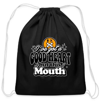 I ve Got A Big Heart But This Mouth - Cotton Drawstring Bag - black - Front