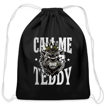 Call me teddy Bear King present - Cotton Drawstring Bag - black - Front