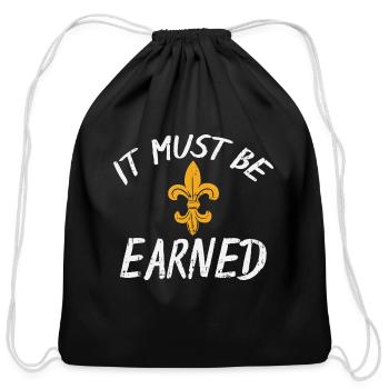 It Must be Earned Scout Symbol Funny Scout Shirt! - Cotton Drawstring Bag - black - Front