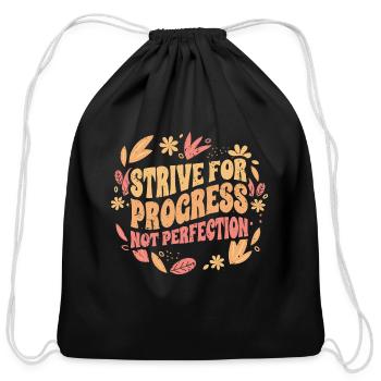 Groovy Strive For Progress Not Perfection A - Cotton Drawstring Bag - black - Front