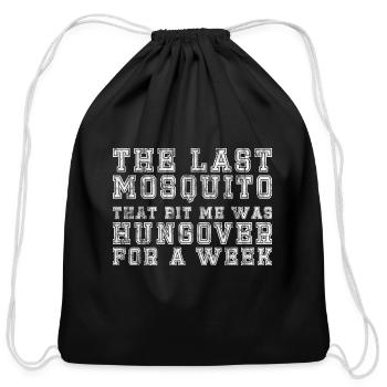 The Last Mosquito That Bit Me Was Hungover 5 - Cotton Drawstring Bag - black - Front