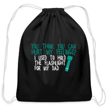 You Think You Can Hurt My Feelings 2 - Cotton Drawstring Bag - black - Front