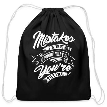 typography mistake are proof thatyour thing - Cotton Drawstring Bag - black - Front
